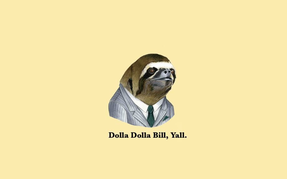 Dolla Dolla Bill, Yall.